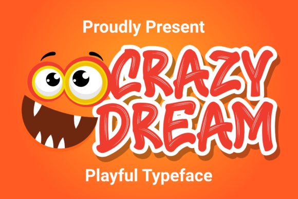 Crazy Dream: A Joyful Display Font for Digital Design