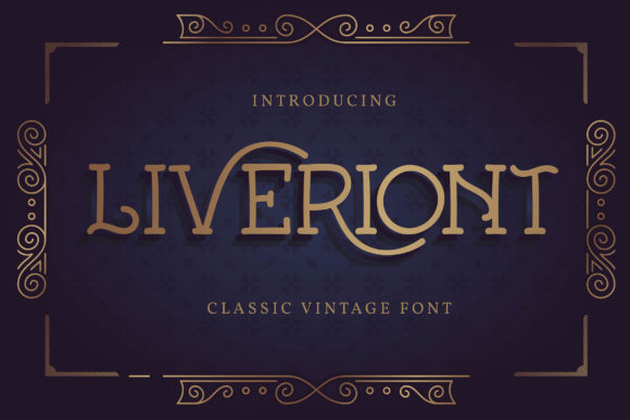 Liveriont: A Vintage Display Font That Feels Like Home