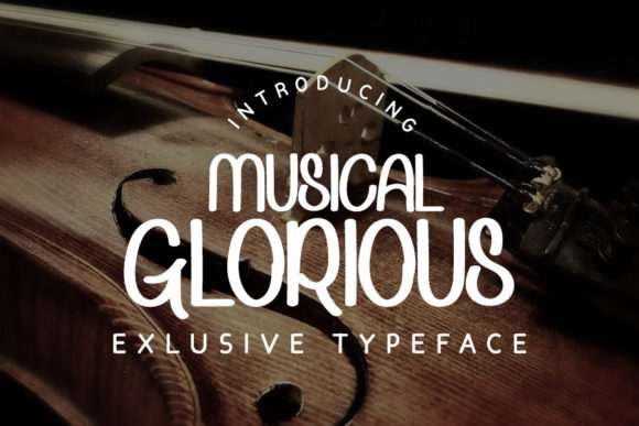 Musical Glorious: A Display Font That Elevates Brand Voice
