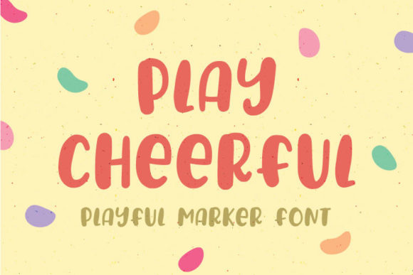 Play Cheerful: A Display Font That Smiles Back